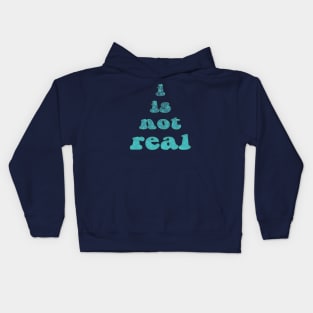 i is not real Kids Hoodie